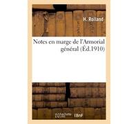 Notes en marge de l'Armorial général - H Rolland - Hachette Bnf - broché - Livre