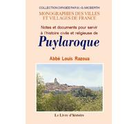 Notes et documents pour servir à l'histoire civile et religieuse de Puylaroque