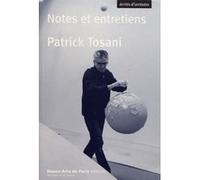 Notes et entretiens Patrick Tosani (Auteur), Guillaume Legall (Préface)