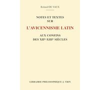 Notes et textes sur l'Avicennisme latin aux confins des XIIe et XIIIe siècles