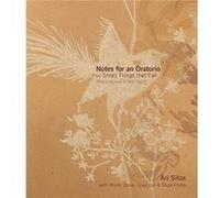 Notes for an Oratorio on Small Things That Fall like a screw in the night by Ari Sitas Ari Sitas Kristy Stone Greg Dor Reza Khota (Auteur)