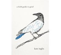 Notes for the Everlost by Kate Inglis Inconnu (Auteur)