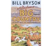 Notes From A Big Country by Bill Bryson Inconnu (Auteur)