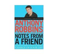 Notes From A Friend: A Quick and Simple Guide to Taking Charge of Your Life