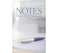 Notes From a GAPS Practitioner: Using Diet to Unlock the Body's Healing Secrets