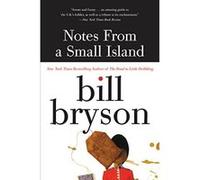 Notes from a Small Island Bill Bryson (Auteur)