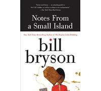 Notes from a Small Island by Bill Bryson(2001-05-15)