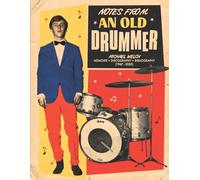 Notes From An Old Drummer