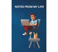 Notes from My Life