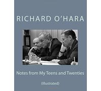 Notes from My Teens and Twenties: (Illustrated)