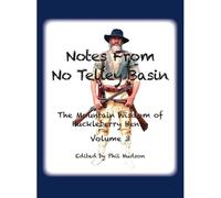 Notes From No Telley Basin Volume 3