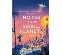 Notes From Small Planets