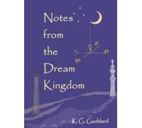 Notes from the Dream Kingdom: A Story of Migration