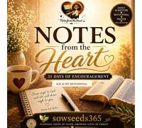 Notes from the Heart 31 Day Devotional: 31 Days of Encouragement