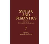 Notes From The Linguistic Underground: Syntax And Semantics