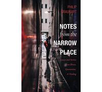 Notes From The Narrow Place