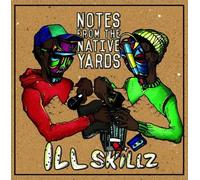 Ill Skillz - Notes from The Native Yar [Import]