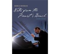 Notes From The Pianists Bench Boris Berman, (Auteur)