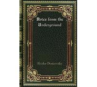 Notes From The Underground