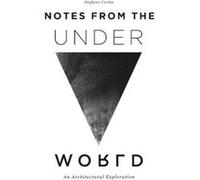 Notes from the Underworld by Stefano Corbo Stefano Corbo (Auteur)