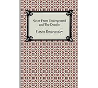 Notes from Underground and the Double