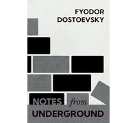 Notes from Underground: Annotated Edition
