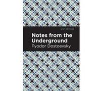 Notes from Underground by Fyodor Dostoevsky Virginia Wolf , Contributions by Mint Editions (Auteur)