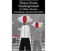 Notes from Underground & Other Stories