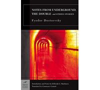 Notes from Underground, The Double and Other Stories