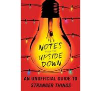 Notes from upside down unoff gt stranger things sc
