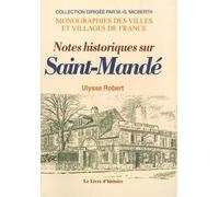Notes historiques sur Saint-Mandé: Monographies des villes de France