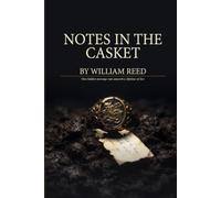 Notes in the Casket: One hidden message can unearth a lifetime of lies