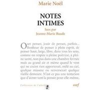 Notes intimes Marie Noël (Auteur), Jeanne-Marie Baude (Auteur)