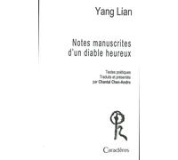 Notes manuscrites d'un diable heureux - Lian Yang - Caracteres - broché - Poésie