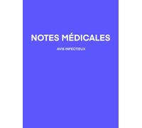 NOTES MÉDICALES : avis infectieux