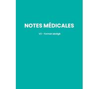 NOTES MÉDICALES : Version 3 - Format abrégé