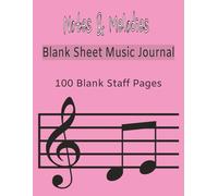 Notes & Melodies: Blank Sheet Music Journal: 100 Blank Staff Pages | 8.5 x 11 | Music Manuscript Notebook for Musicians, Songwriters, and Students (Pink Cover)