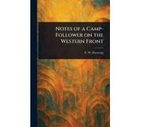 Notes Of A Camp-Follower On The Western Front