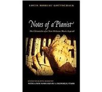 Notes of a Pianist Louis Moreau Gottschalk (Auteur)