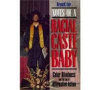 Notes of a Racial Caste Baby by Bryan K. Fair Bryan K. Fair (Auteur)