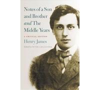 Notes of a Son and Brother and the Middle Years