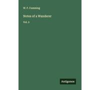 Notes of a Wanderer: Vol. 2