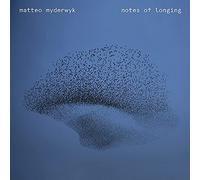 Matteo Myderwyk – Notes of Longing – CD Digipack (Neuf)