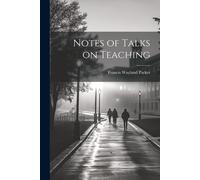 Notes Of Talks On Teaching