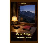 Notes of Time: Between Memory and Danger