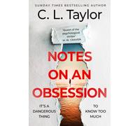 Notes on an Obsession: expect the unexpected in the gripping new thriller from the author impossible to put down