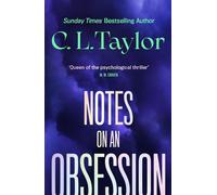 Notes on an Obsession expect the unexpected in the gripping new thriller from the author impossible to put down - C.L. Taylor - Headline - ebook (ePub) - Livre
