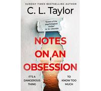 Notes on an Obsession expect the unexpected in the gripping new thriller from the author impossible to put down - C.L. Taylor - Headline - ebook (ePub) - Livre