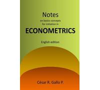 Notes On Basic Concepts For Initiation In Econometrics