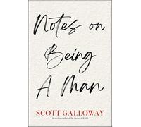 Notes on Being a Man